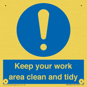 Keep your work area clean and tidy
